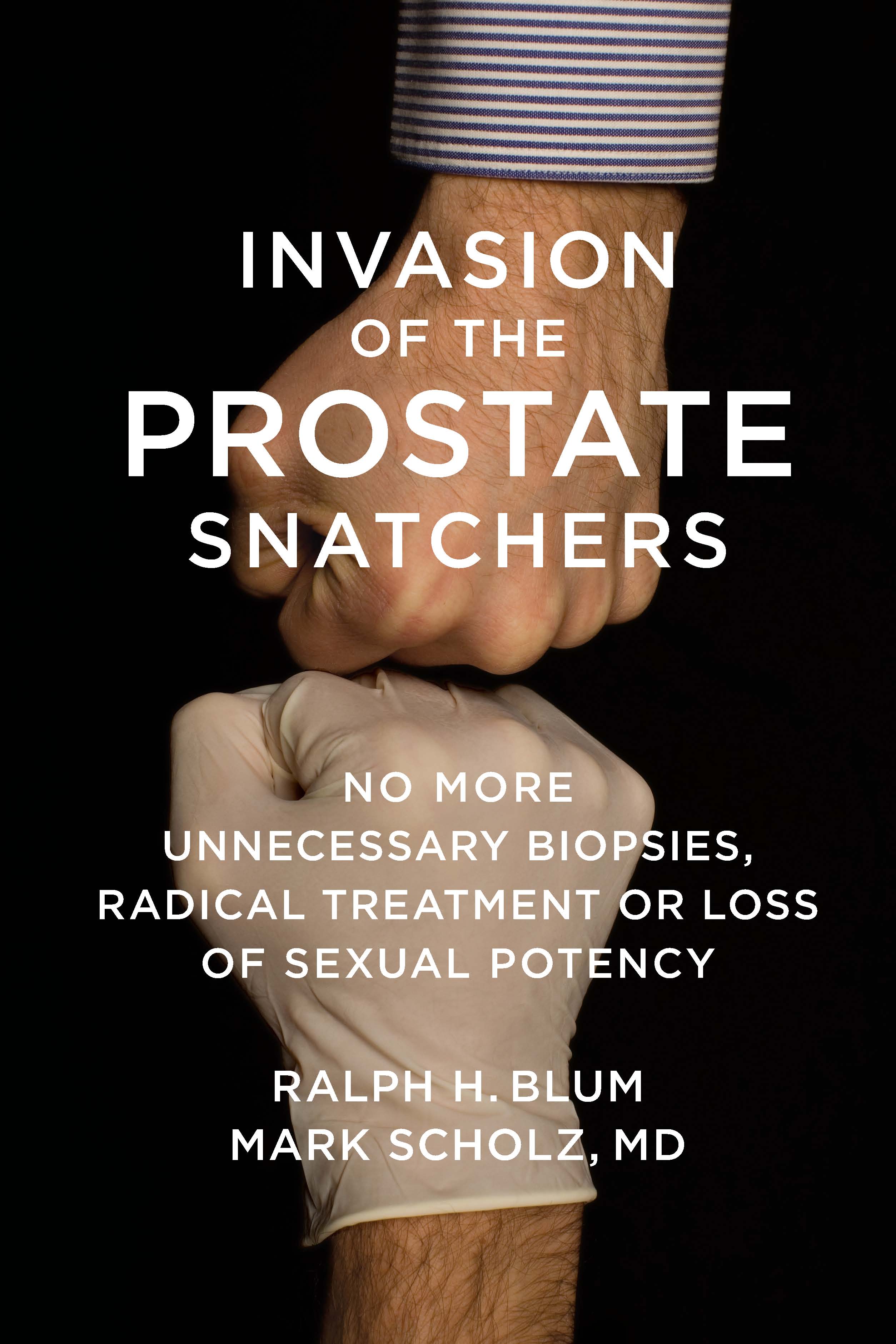 Invasion of the Prostate Snatchers (Hardback)